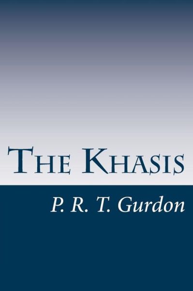 Cover for P R T Gurdon · The Khasis (Paperback Book) (2014)