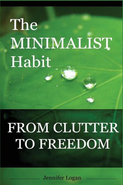 Cover for Jennifer Logan · The Minimalist Habit (Paperback Book) (2014)