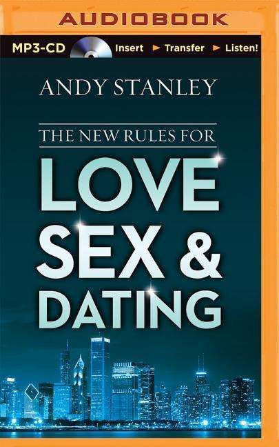 Cover for Andy Stanley · The New Rules for Love, Sex, and Dating (MP3-CD) (2015)