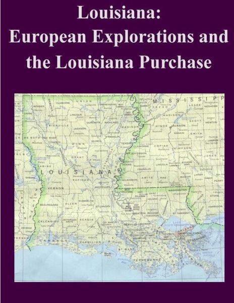 Cover for Library of Congress · Louisiana: European Explorations and the Louisiana Purchase (Paperback Book) (2014)