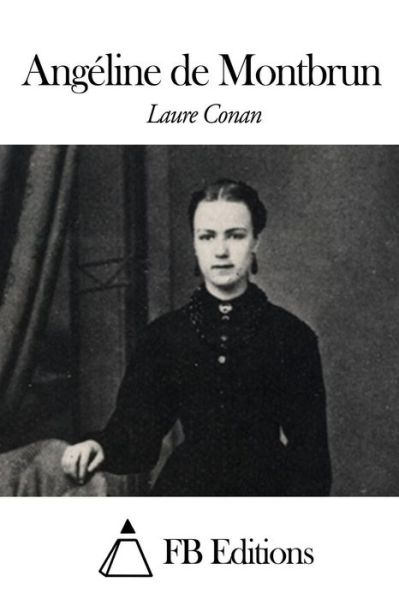 Cover for Laure Conan · Angeline De Montbrun (Paperback Book) (2014)