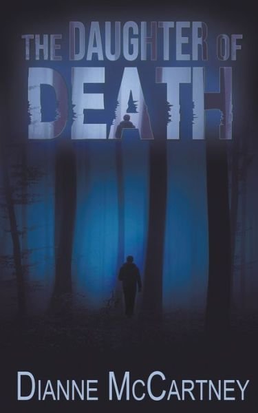 Cover for Dianne McCartney · The Daughter of Death (Paperback Bog) (2019)