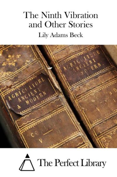 Cover for Lily Adams Beck · The Ninth Vibration and Other Stories (Paperback Book) (2015)