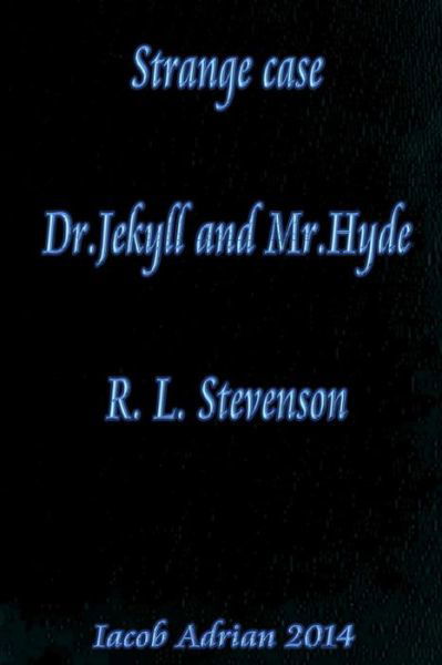 Cover for Iacob Adrian · Strange Case Dr.jekyll and Mr.hyde R. L. Stevenson (Taschenbuch) (2015)