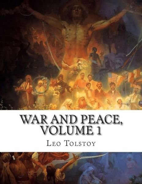 Cover for Leo Nikolayevich Tolstoy · War and Peace, Volume 1 (Paperback Book) (2015)
