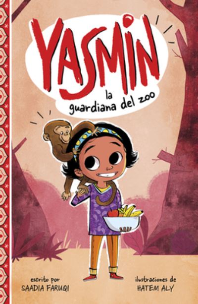 Cover for Saadia Faruqi · Yasmin, la Guardiana Del Zoo (Book) (2020)