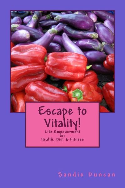 Cover for Sandie Duncan · Escape to Vitality! (Paperback Book) (2015)