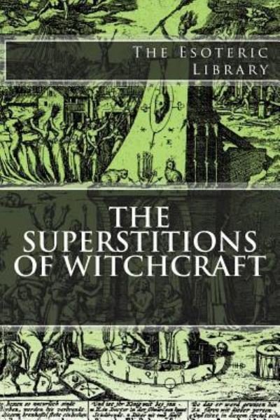 Cover for Howard Williams · The Esoteric Library : The Superstitions of Witchcraft (Paperback Book) (2015)