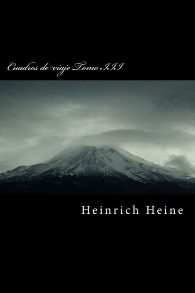 Cover for Heinrich Heine · Cuadros de Viaje Tomo III (Paperback Bog) (2015)