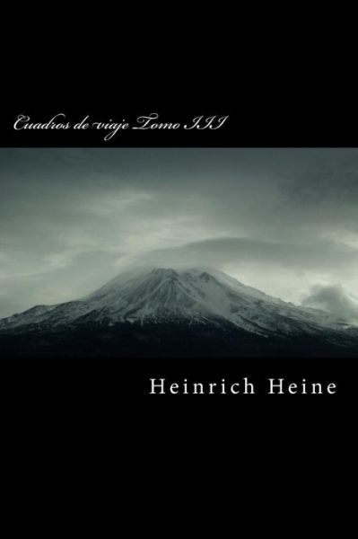 Cover for Heinrich Heine · Cuadros de Viaje Tomo III (Paperback Book) (2015)
