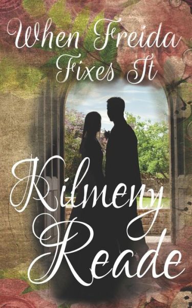 Cover for Kilmeny Reade · When Freida Fixes It (Pocketbok) (2018)