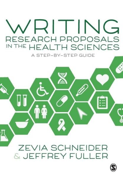 Cover for Zevia Schneider · Writing Research Proposals in the Health Sciences: A Step-by-step Guide (Taschenbuch) (2018)