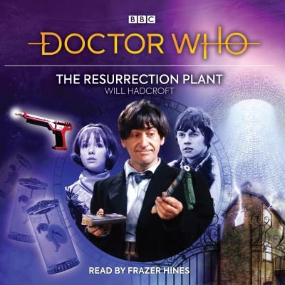 Cover for Will Hadcroft · Doctor Who: The Resurrection Plant: 2nd Doctor Audio Original (Hörbuch (CD)) [Unabridged edition] (2022)