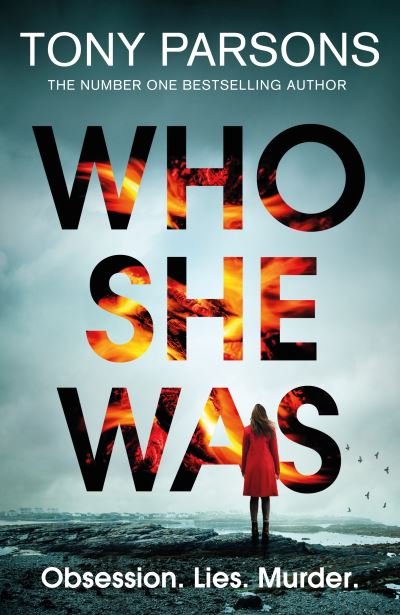 Cover for Tony Parsons · Who She Was (Hardcover Book) (2023)
