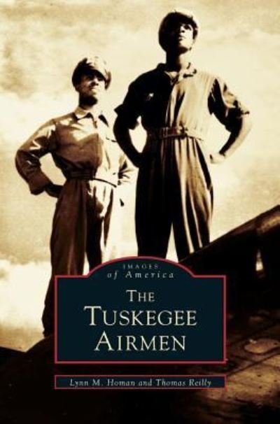 Cover for Lynn M Homan · Tuskegee Airmen (Hardcover bog) (1998)