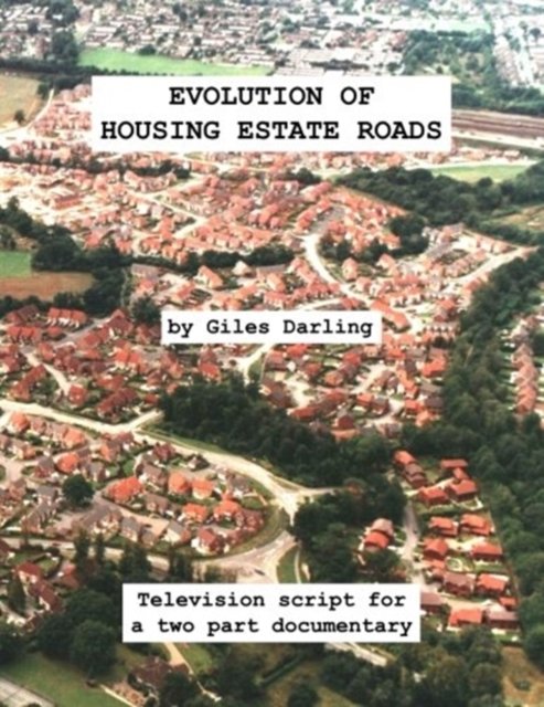 Cover for Giles Darling · Evolution of Housing Estate Roads (Taschenbuch) (2016)