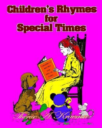 Cover for Therese a Kraemer · Childrens Rhymes For Special Times (Paperback Bog) (2016)