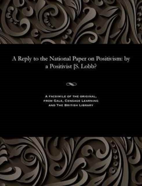 Cover for A Positivisit · A Reply to the National Paper on Positivism (Paperback Book) (1901)
