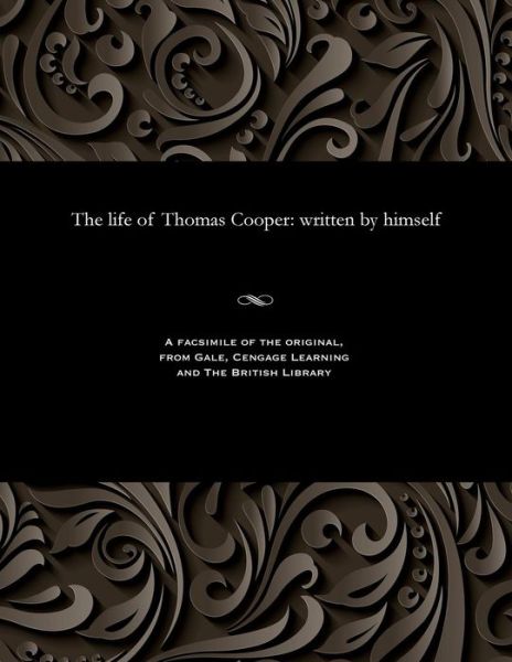 Cover for Thomas Cooper · The life of Thomas Cooper (Paperback Book) (1901)