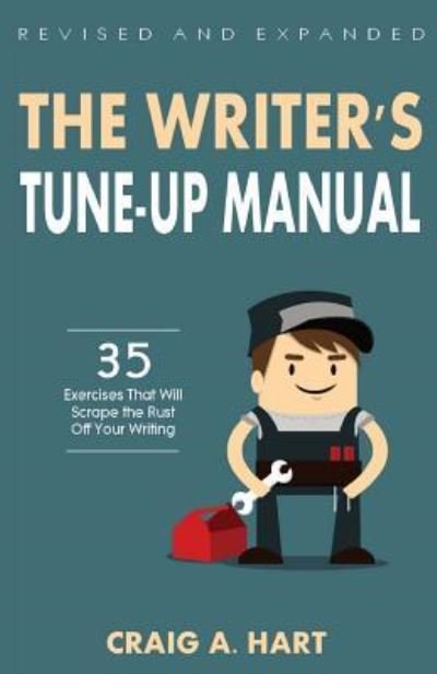 Cover for Craig A Hart · The Writer's Tune-Up Manual (Taschenbuch) (2016)