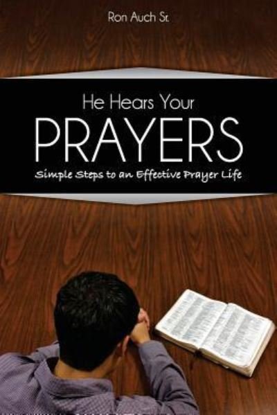 Cover for Ron Auch · He Hears Your Prayers (Paperback Book) (2016)