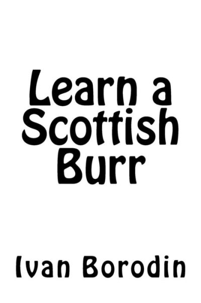 Cover for Ivan Borodin · Learn a Scottish Burr (Paperback Book) (2017)