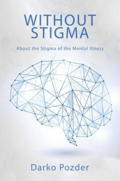 Cover for Darko Pozder · Without Stigma (Paperback Book) (2018)