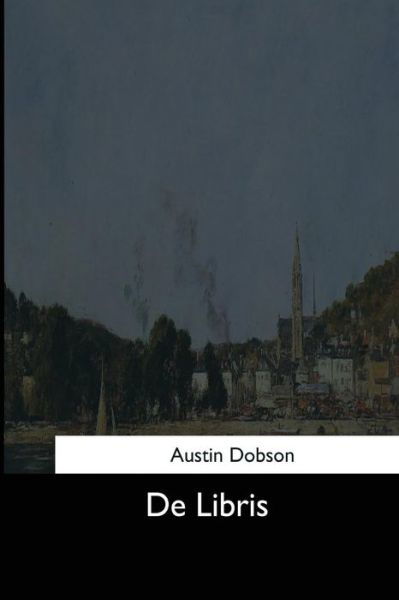 Cover for Austin Dobson · De Libris (Paperback Book) (2017)