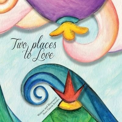 Cover for Neri Garcia Stivalet · Two Places to Love (Paperback Bog) (2017)