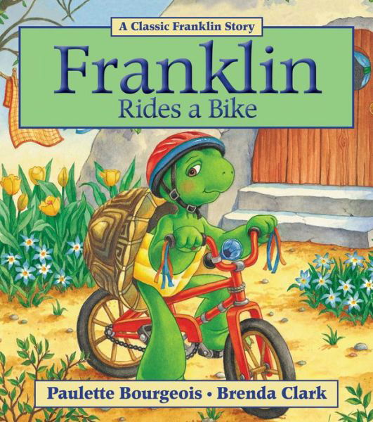 Cover for Paulette Bourgeois · Franklin Rides a Bike (Paperback Book) (2011)