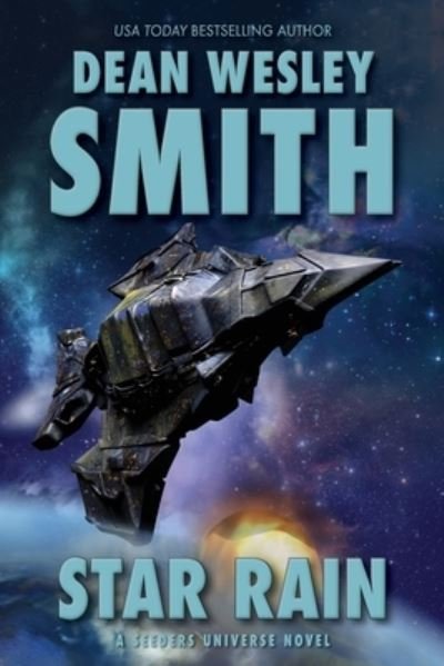 Star Rain - Dean Wesley Smith - Books - WMG Publishing - 9781561467310 - May 31, 2022