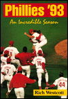 Cover for Rich Westcott · Phillies '93: An Incredible Season (Paperback Book) (1994)