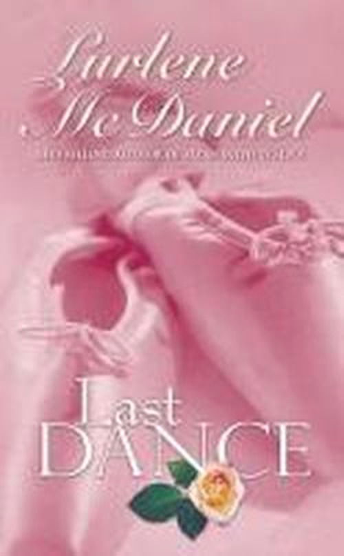 Cover for Lurlene McDaniel · Last Dance (Paperback Book) (2006)