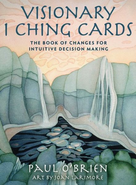 Cover for O'Brien, Paul (Paul O'Brien) · Visionary I Ching Cards: The Book of Changes for Intuitive Decision Making (Book) (2020)