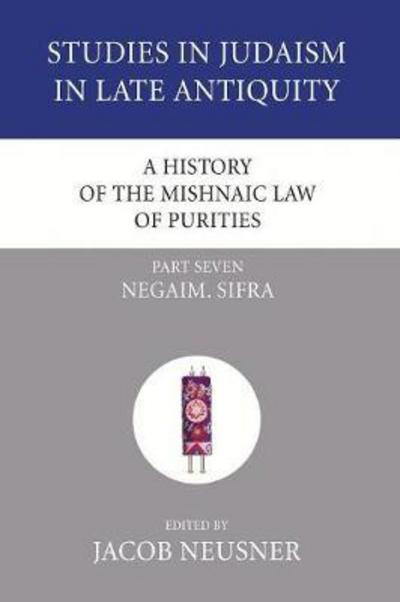 Cover for Jacob Neusner · A History of the Mishnaic Law of Purities, Part Seven (Taschenbuch) (2007)