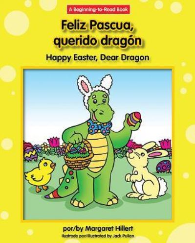 Feliz Pascua, querido dragón = - Margaret Hillert - Books -  - 9781599538310 - July 1, 2017