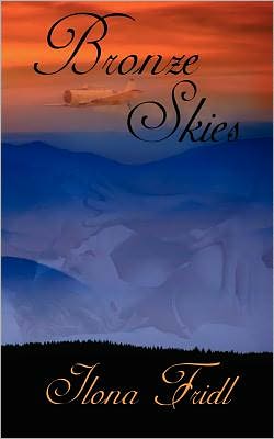 Cover for Ilona Fridl · Bronze Skies (Paperback Book) (2011)