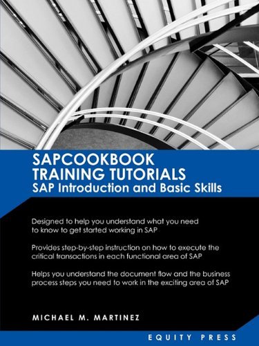 Cover for Michael M Martinez · SAP Training Tutorials: SAP Introduction and Basic Skills Handbook: Sapcookbook Training Tutorials SAP Introduction and Basic Skills (Sapcookb (Paperback Bog) (2009)
