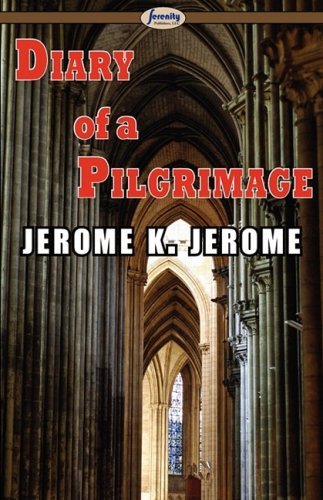 Cover for Jerome K. Jerome · Diary of a Pilgrimage (Paperback Bog) (2009)