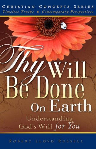 Cover for Robert Lloyd Russell · Thy Will Be Done on Earth (Hardcover Book) (2008)