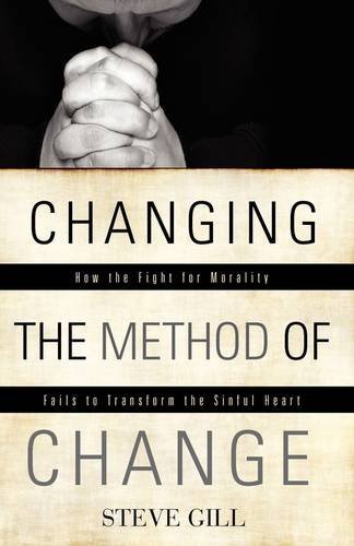 Cover for Steve Gill · Changing the Method of Change (Taschenbuch) (2009)