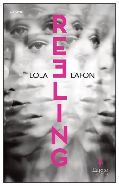 Cover for Lola Lafon · Reeling (Paperback Book) (2022)