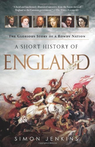Cover for Simon Jenkins · A Short History of England: the Glorious Story of a Rowdy Nation (Pocketbok) [Reprint edition] (2013)