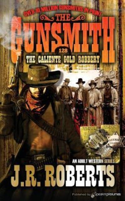 Cover for J R Roberts · The Caliente Gold Robbery (Paperback Book) (2016)