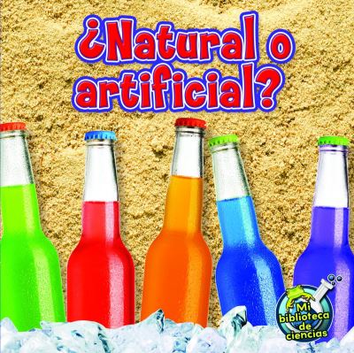 Natural O Artificial? - Kelli Hicks - Books - Rourke Educational Media - 9781612369310 - October 1, 2011