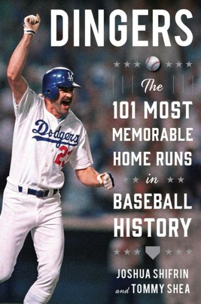 Cover for Joshua Shifrin · Dingers: The 101 Most Memorable Home Runs in Baseball History (Hardcover Book) (2016)