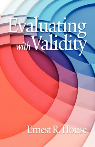 Cover for Ernest R. House · Evaluating with Validity (Pb) (Paperback Book) (2010)