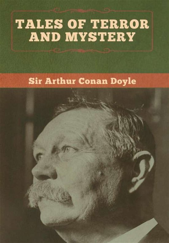 Cover for Sir Arthur Conan Doyle · Tales of Terror and Mystery (Innbunden bok) (2020)