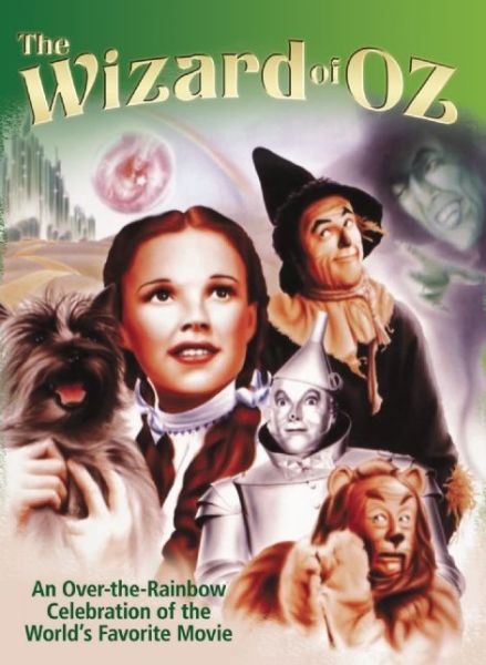 Cover for Ben Nussbaum · Wizard of Oz: An Over-the-Rainbow Celebration of the World?s Favorite Movie (Paperback Book) (2014)