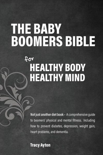 Cover for Tracy Ayton · The Baby Boomers Bible (Paperback Book) (2017)